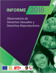 Lee más sobre el artículo Informe 2018 Observatorio de los Derechos Sexuales y Derechos Reproductivos
