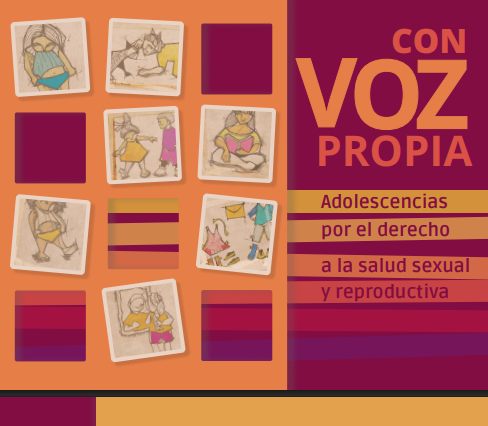 Lee más sobre el artículo Con Voz Propia: Adolescencias por el derecho a la salud sexual y reproductiva